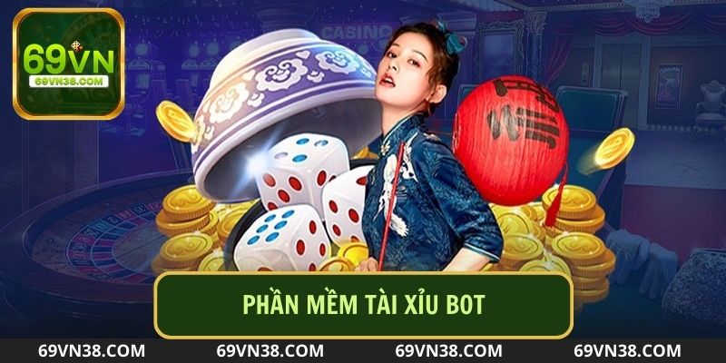 Sử dụng phần mềm tài xỉu bot để nâng cao chiến thắng tại 69VN